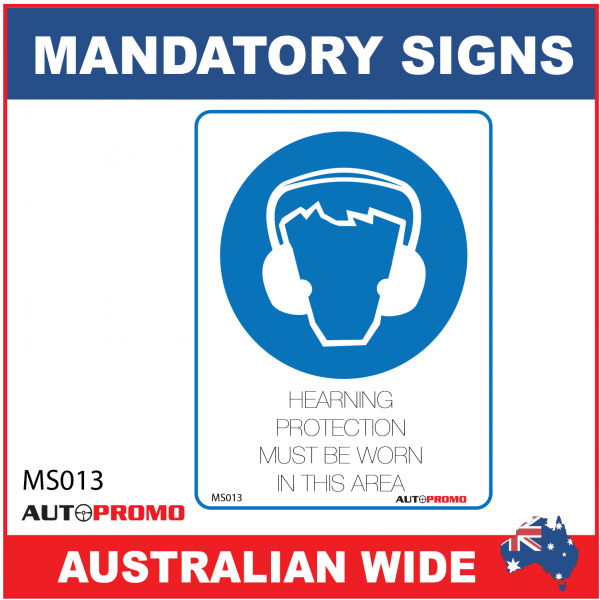 MANDATORY SIGN - MS013 - HEARING PROTECTION MUST BE WORN IN THIS AREA